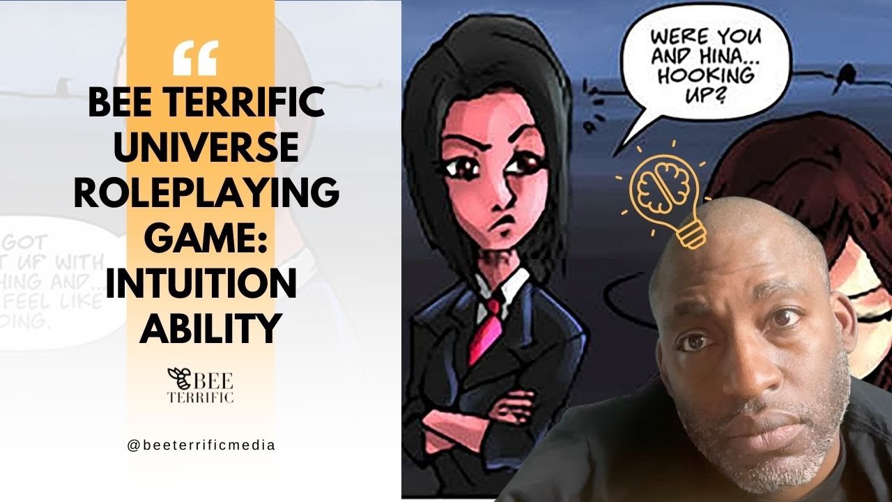 Bee Terrific Universe Roleplaying Game – Episode 7: Intuition Ability